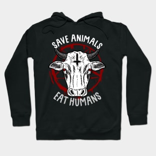 Save Animals Eat Humans I Satanic Pentagram Vegetarian design Hoodie